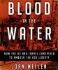 Blood in the Water: How the US and Israel Conspired to Ambush the USS Liberty 