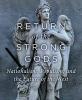 Hitler’s Revenge, the 'Return of the Strong Gods,' and the Resurrection of the West