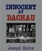 Innocent at Dachau