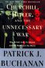 Churchill, Hitler and 'The Unnecessary War'