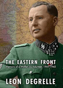 The Eastern Front: Memoirs of a Waffen SS Volunteer