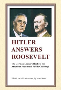 Hitler Answers Roosevelt: A Major Speech That’s Still Important